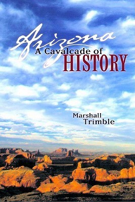 Arizona: A Cavalcade of History (Used Paperback) - Marshall Trimble