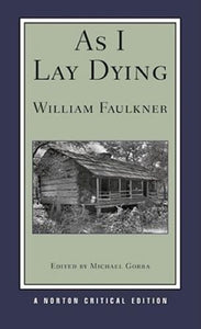 As I Lay Dying (Used Paperback) - William Faulkner, Michael Gorra (Editor)