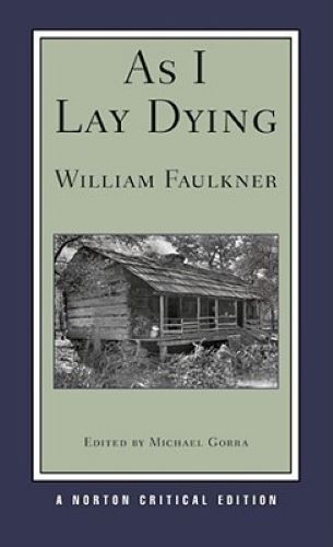 As I Lay Dying (Used Paperback) - William Faulkner, Michael Gorra (Editor)