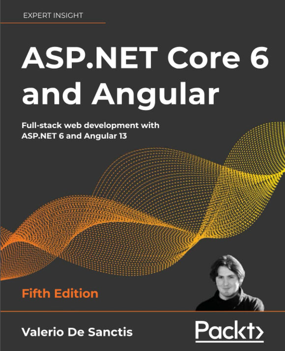 ASP.NET Core 6 and Angular: Full-stack web development with ASP.NET 6 and Angular 13, 5th Edition (Used Paperback) - Valerio De Sanctis