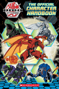 Bakugan Battle Planet: The Official Character Handbook (Used Paperback) - Scholastic Inc.