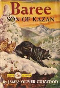 Baree Son of Kazan (Used Hardcover) - James Oliver Curwood