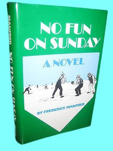 No Fun on Sunday (Used Hardcover) - Fredrick Manfred