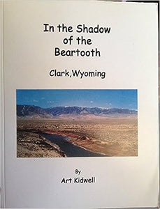 In the Shadow of the Beartooth (Used Paperback) - Art Kidwell