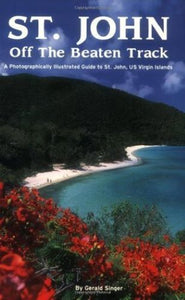 St. John Off the Beaten Track (Used Paperback) - Gerald Singer