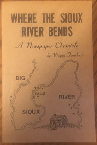 Where the Sioux River Bends (Used Paperback) - Wayne Fanebust