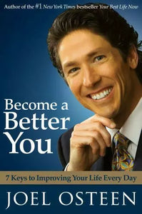 (SIGNED) Become A Better You (Used Hardcover) - Joel Osteen