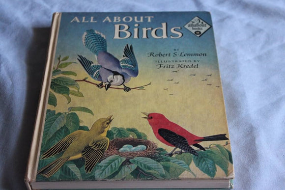 All About Birds (Used Hardcover) - Robert S. Lemmon, Fritz Kredel (Illustrator)