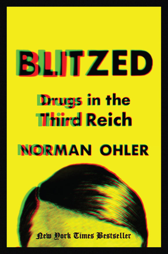 Blitzed: Drugs in the Third Reich (Used Paperback) - Norman Ohler