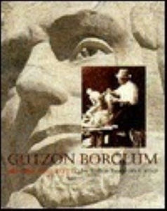 Gutzon Borglum: His Life and Work (Used Paperback, Signed 1st Edition) - Robin Borglum Carter