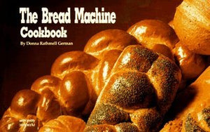 The Bread Machine Cookbook (Used Paperback) - Donna Rathmell German