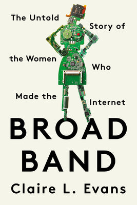 Broad Band: (Used Paperback) Claire L. Evans