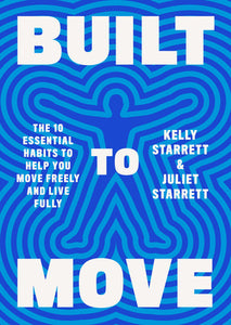 Built to Move (Used Hardcover) - Kelly Starret & Juliet Starret