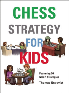 Chess Strategy for Kids (Used Hardcover) - Thomas Engqvist