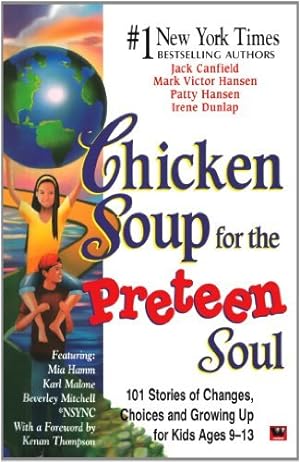 Chicken Soup for the Preteen Soul (Used Paperback) - Jack Canfield, Mark Victor Hansen, Patty Hansen, Irene Dunlap