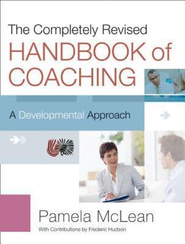 The Completely Revised Handbook of Coaching: A Developmental Approach (Used Hardcover) - Pamela McLean