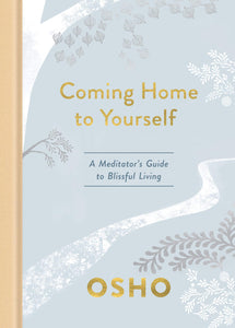 Coming Home to Yourself (Used Hardcover) - Osho