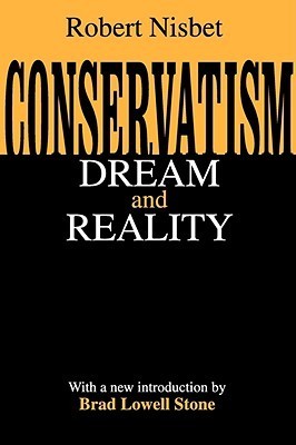 Conservatism: Dream and Reality (Used Paperback) - Robert Nisbet