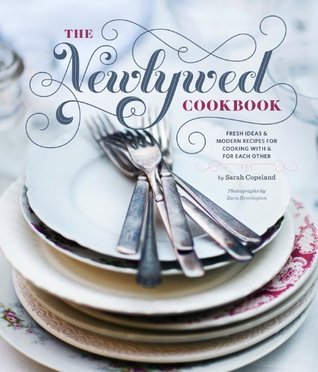 The Newlywed Cookbook (Used Hardcover) - Sarah Copeland
