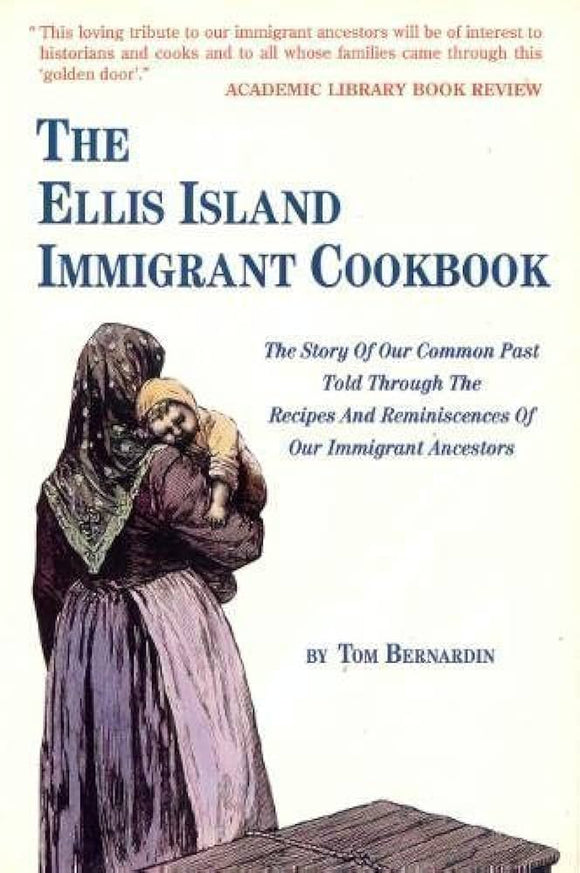 The Ellis Island Immigrant Cookbook (Signed) (Used Paperback) - Tom Bernardin
