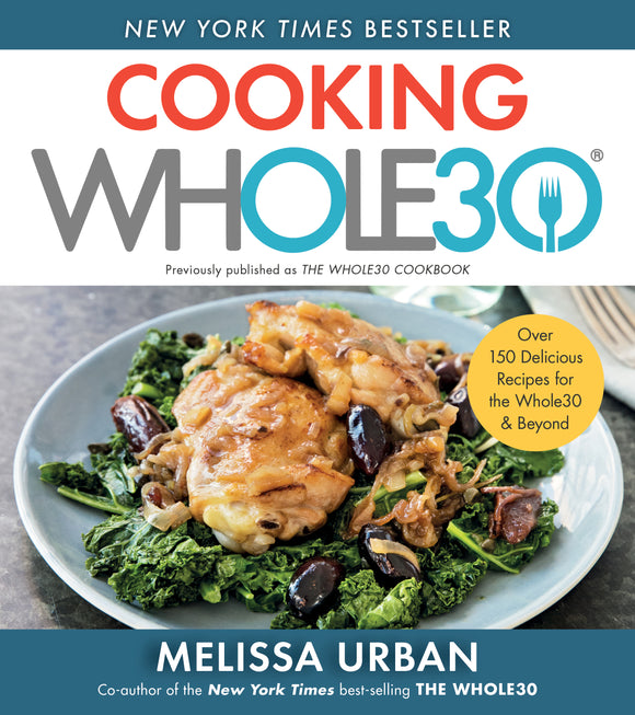 Cooking Whole30: (Used Paperback) - Melissa Urban