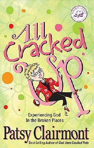 All Cracked Up (Used Book) - Patsy Clairmont