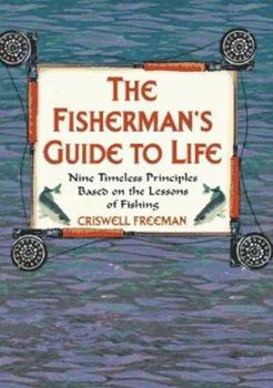 The Fisherman's Guide to Life (Used Paperback) - Criswell Freeman