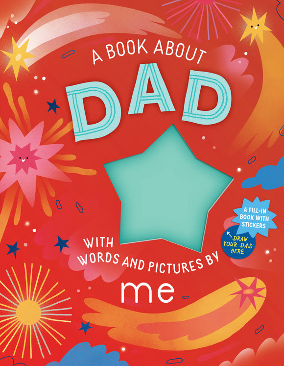 A Book about Dad with Words and Pictures by Me (Used Hardcover) - Workman Publishing