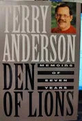 Den of Lions: Memoirs of Seven Years (Used Large Print Paperback, Signed) - Terry A. Anderson