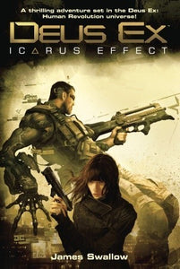 Deus Ex: Icarus Effect (Used Paperback) - James Swallow