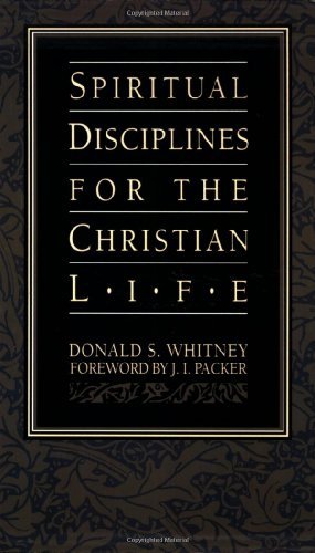 Spiritual Disciplines for the Christian Life (Used Paperback) - Donald S. Whitney