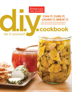 DIY Cookbook: Can It, Cure It, Churn It, Brew It (Used Paperback) - America's Test Kitchen (Editor)