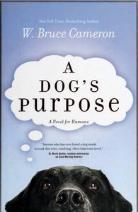 A Dog's Purpose Bundle of 2 (Used Paperbacks) - W. Bruce Cameron