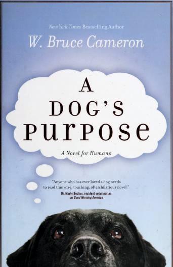 A Dog's Purpose Bundle of 2 (Used Paperbacks) - W. Bruce Cameron