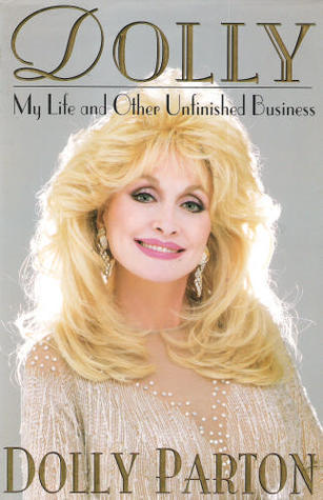 Dolly: My Life and Other Unfinished Business (Used Hardcover) - Dolly Parton