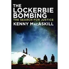 The Lockerbie Bombing: The Search for Justice (Signed Used Hardcover) - Kenny MacAskill