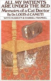 All My Patients are Under the Bed: Memoirs of a Cat Doctor (Used Paperback) - Louis J. Camuti, Marilyn Frankel, Haskel Frankel