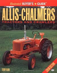 Allis-Chalmers Tractors and Crawlers (Used Paperback) - Terry Dean