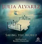 Saving the World (Used Paperback) - Julia Alvarez