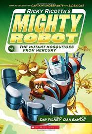Ricky Ricotta's Mighty Robot vs. The Mutant Mosquitoes from Mercury (Used Paperback) -Dav Pilkey