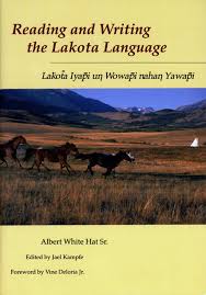 Reading and Writing the Lakota Language (Used Paperback) - Albert White Hat Sr.