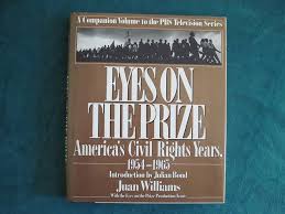 Eyes on the Prize: America's Civil Rights Years, 1954-1965 (Used Hardcover) - Juan Williams