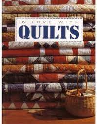 In love with Quilts (Used Hardcover) -  Anne Van Wagner Childs