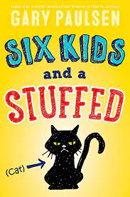 Six Kids and a Stuffed Cat (Used Hardcover) - Gary Paulsen