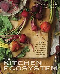 The Kitchen Ecosystem: Integrating Recipes to Create Delicious Meals (Used Paperback) -  Eugenia Bone