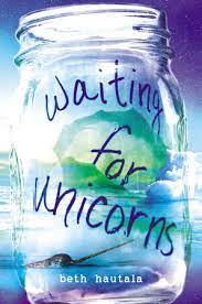 Waiting for Unicorns (Used Hardcover) - Beth Hautala