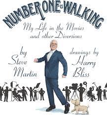 Number One Is Walking: My Life in the Movies and Other Diversions (Used Hardcover) - Steve Martin