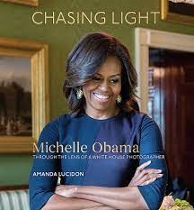 Chasing Light: Michelle Obama Through the Lens of a White House Photographer (Used Hardcover) -  Amanda Lucidon