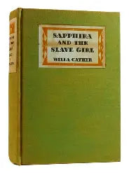 Sapphira and the Slave Girl (Used Hardcover) - Will Cather