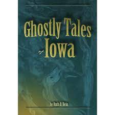 Ghostly Tales of Iowa (Used Paperback) -  Ruth D. Hein & Vicky L Hinsenbrock